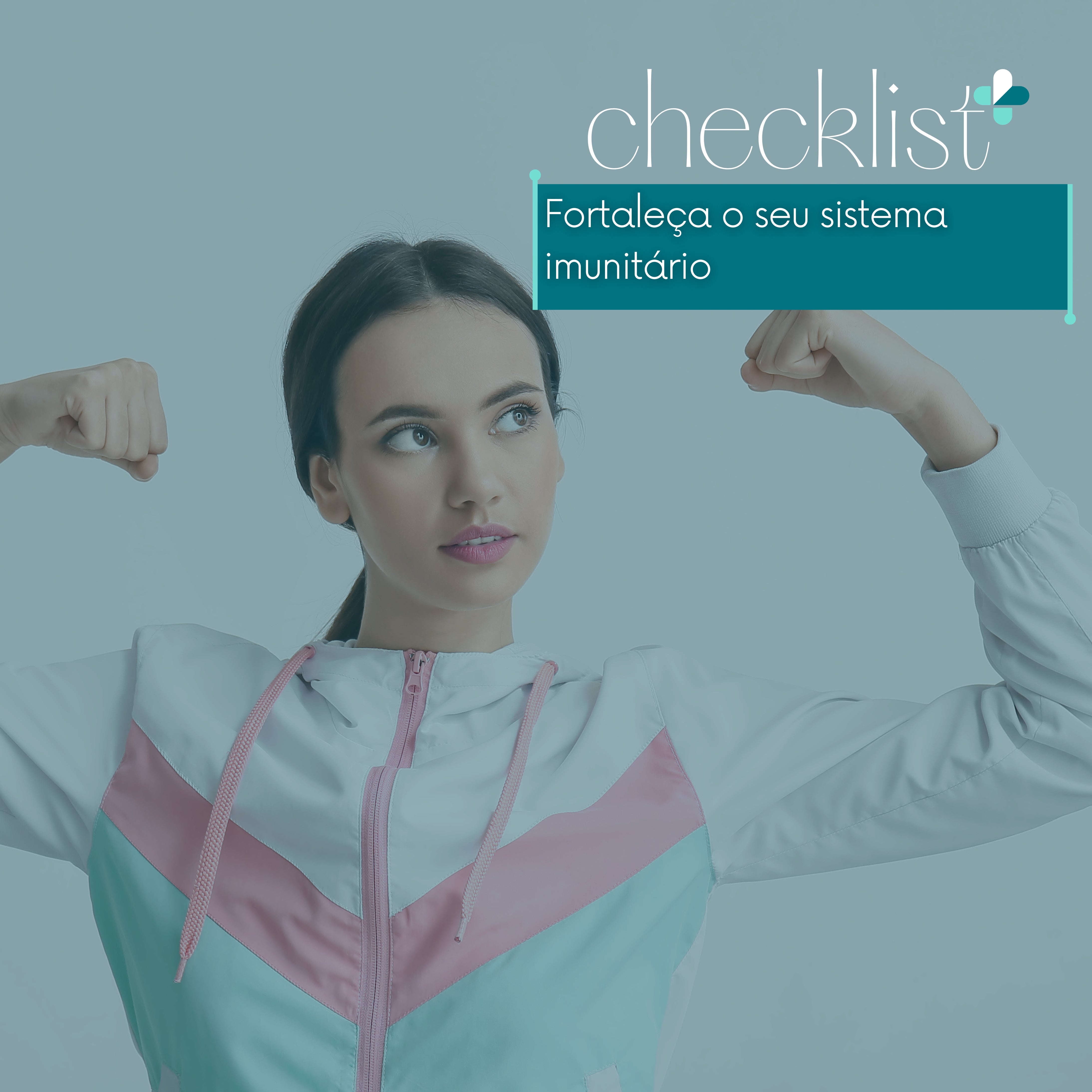 Fortaleça o seu sistema imunitário