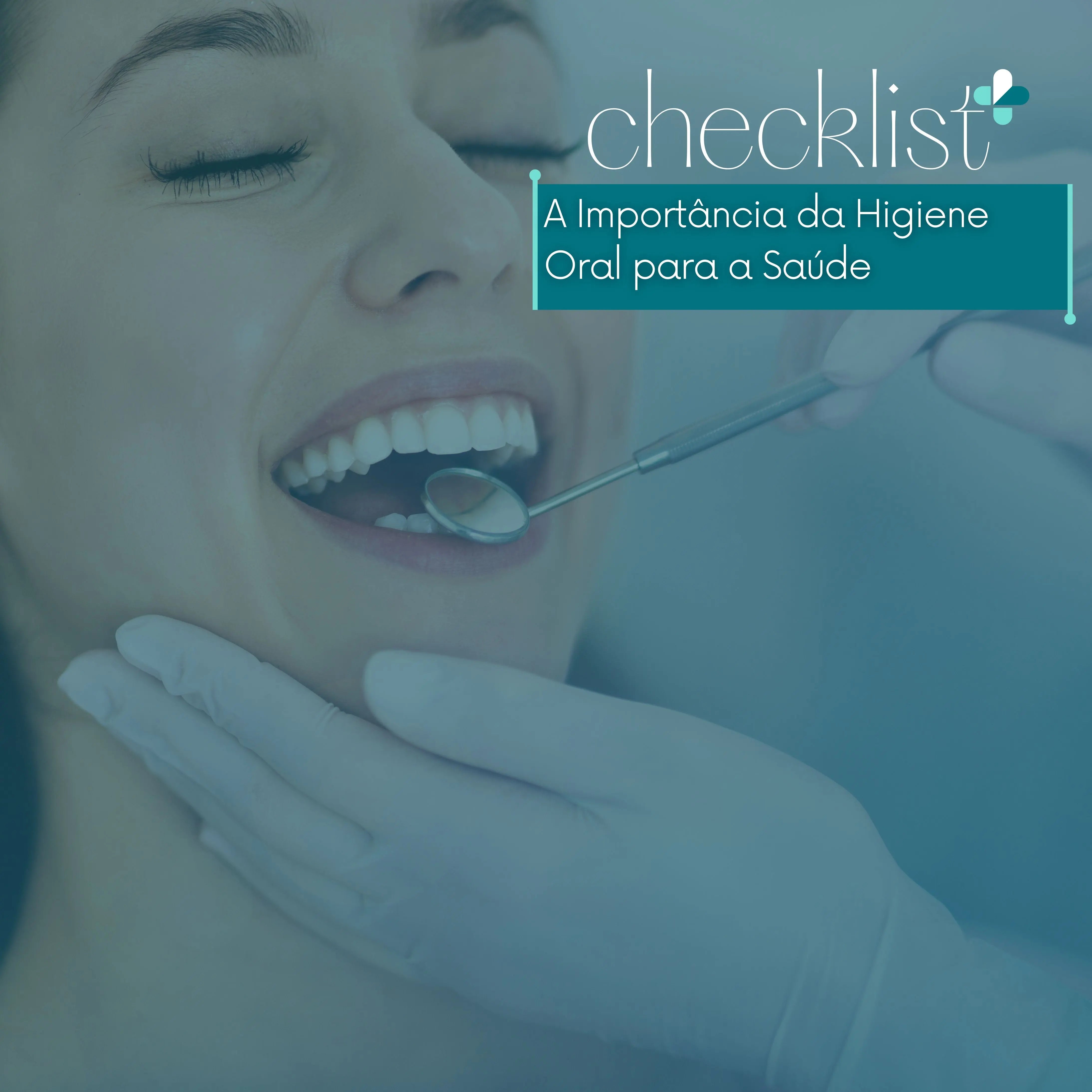 A importância da Higiene Oral para a Saúde Geral